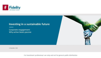 Fidelity International | Driving positive change in corporate behaviour FILSustainblepass20Nov20
